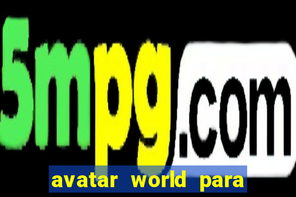 avatar world para imprimir e colorir